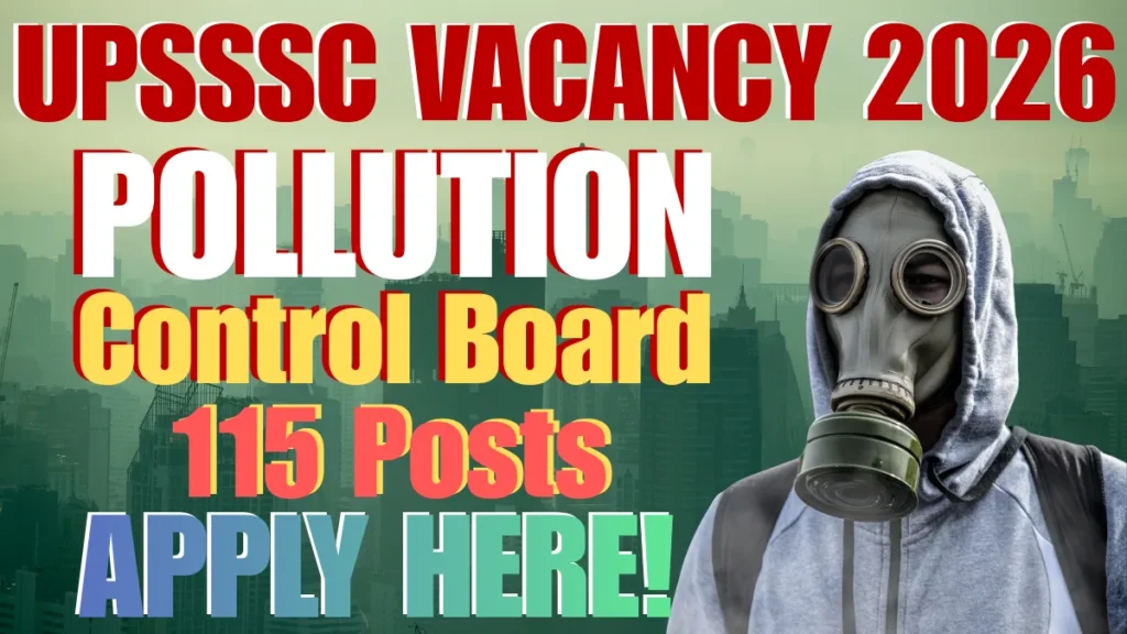 UPSSSC UP Pollution Control Board Various Post Online Form 2026 – Extend